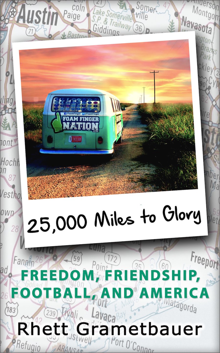 Foam Finger Nation: 25,000 Miles to Glory 7 Book Cover for Amazon